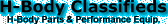 H-Body Classifieds - H-Body Parts & Performance Equipment